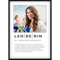 Personalisiertes Lehrerin Definition Poster – Individuelles Foto-Geschenk mit Name & emotionalem Spruch als Abschiedsgeschenk, zum Geburtstag oder als Überraschung